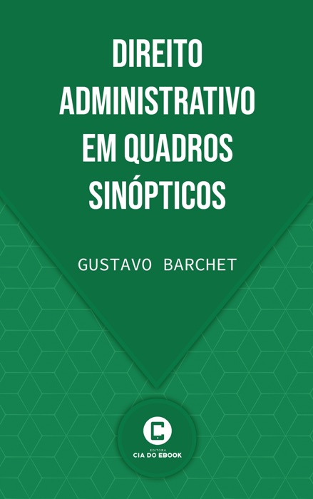 Direito Administrativo em Quadros Sinópticos