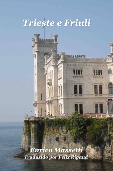 Trieste E Friuli