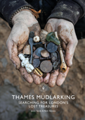 Thames Mudlarking - Nick Stevens & Jason Sandy