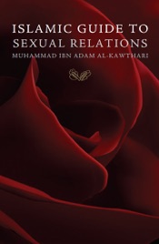 Islamic Guide To Sexual Relations