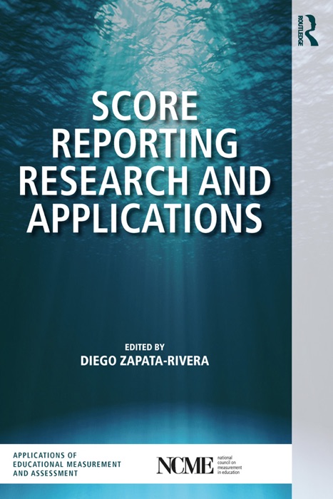 Score Reporting Research and Applications