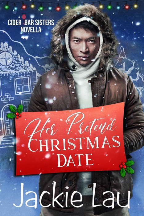 Her Pretend Christmas Date: A Cider Bar Sisters Novella