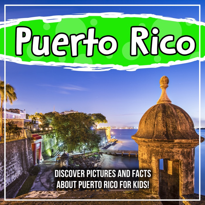 Puerto Rico: Discover Pictures and Facts About Puerto Rico For Kids!