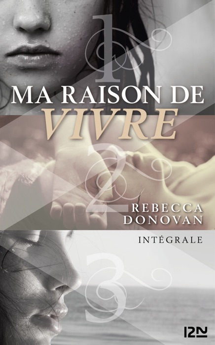 Ma raison de vivre - Intégrale