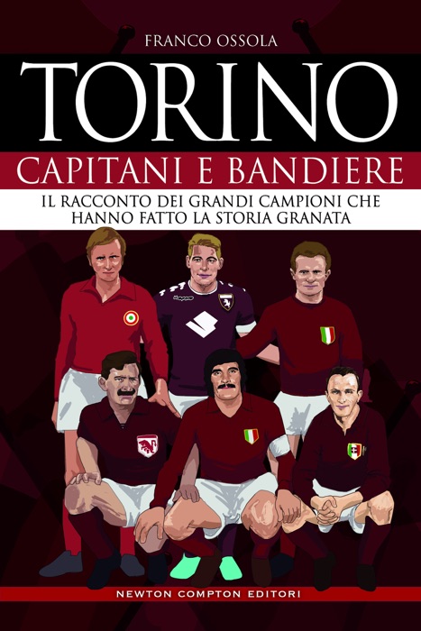 Torino. Capitani e bandiere