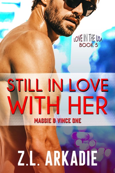 Still In Love With Her: Maggie & Vince, #1