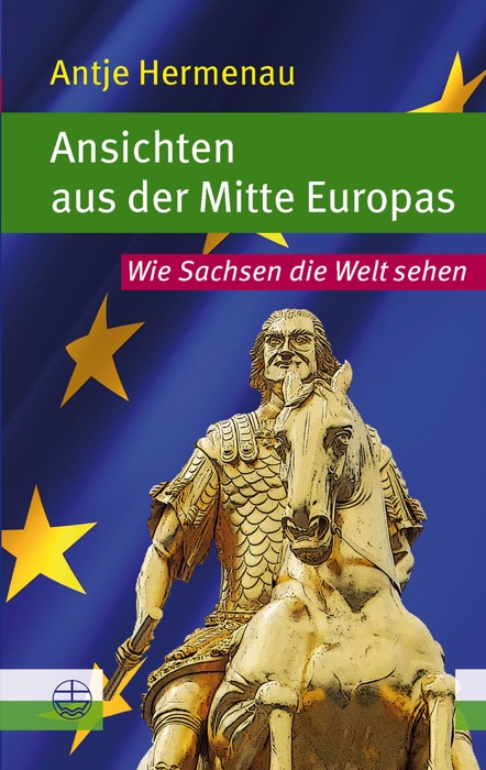 Ansichten aus der Mitte Europas