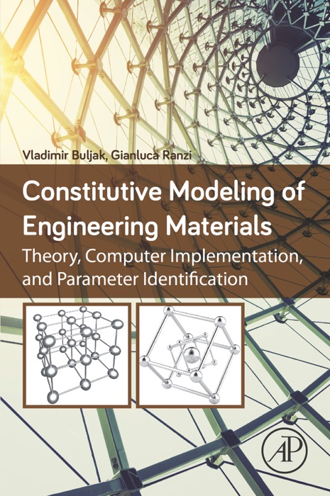 Constitutive Modeling of Engineering Materials (Enhanced Edition)