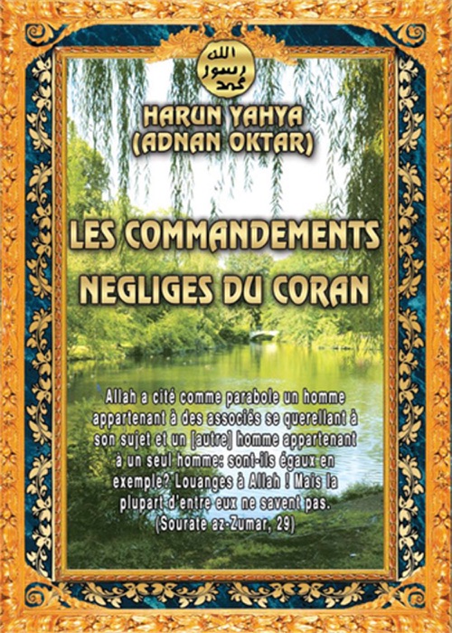 Les commandements négligés du Coran