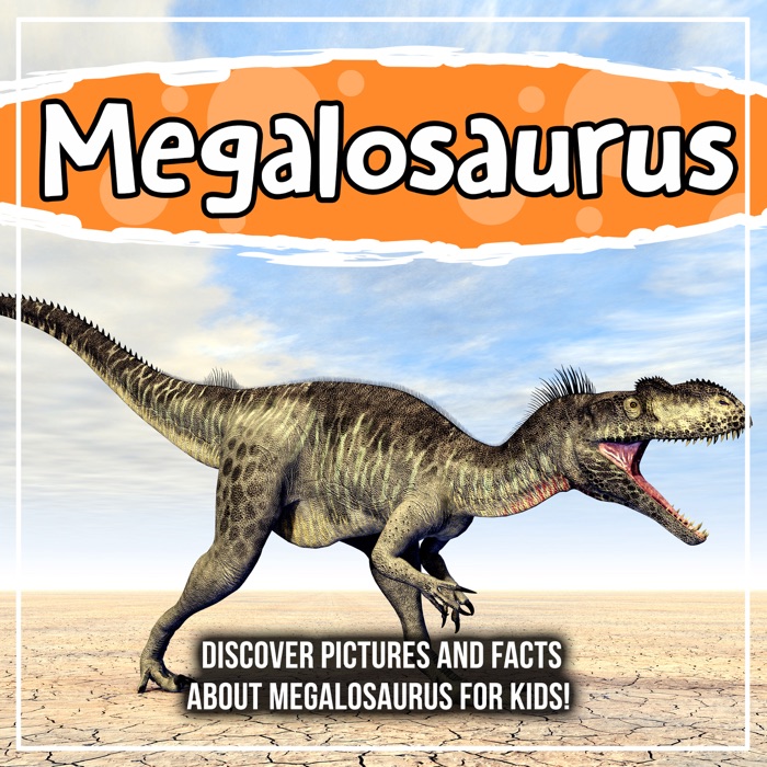 Megalosaurus: Discover Pictures and Facts About Megalosaurus For Kids!