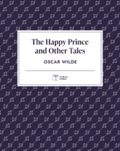 Download The Happy Prince and Other Tales — Publix Press
