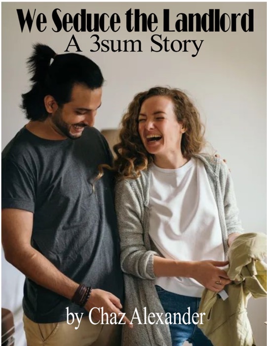 We Seduce the Landlord