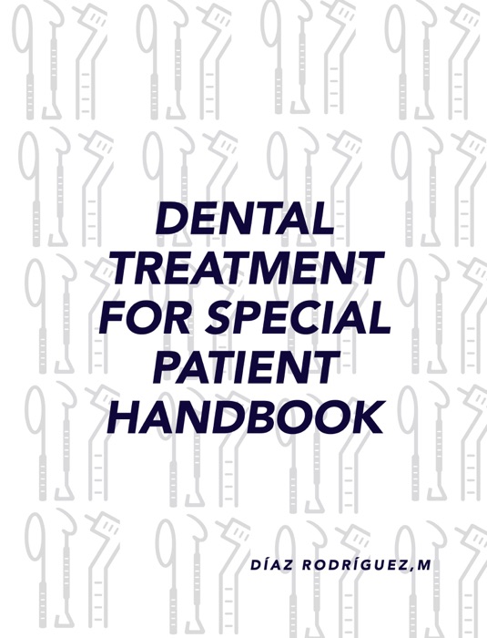 Dental Treatment for Special Patient Handbook