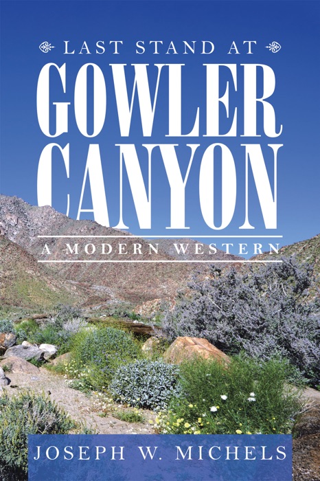 Last Stand at Gowler Canyon