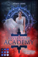 Annie Laine - Silvershade Academy 2: Brennende Zukunft artwork