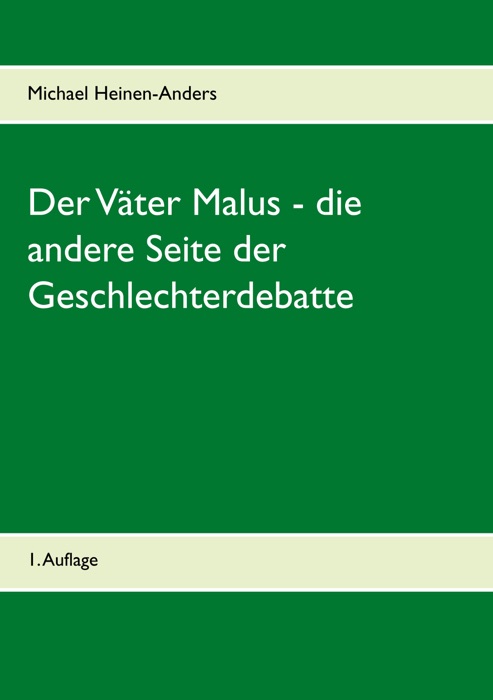 Der Väter Malus - die andere Seite der Geschlechterdebatte