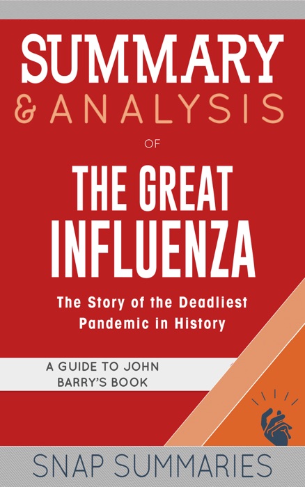 Summary & Analysis of The Great Influenza