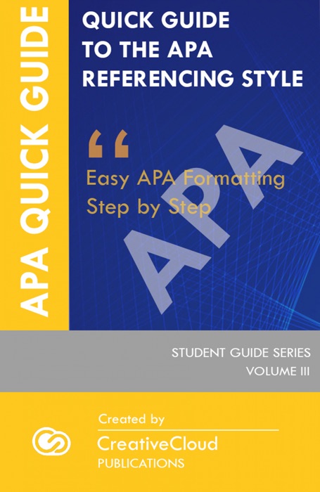 Quick Student Guide to the APA Referencing Style