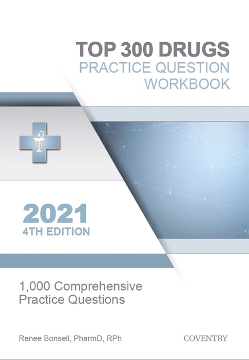 Top 300 Drugs Practice Question Workbook