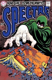 The Spectre #2 (1967-) #9 - Mike Friedrich, Dennis O'Neil, Mark Hanerfeld, Jerry Grandenetti, Bernie Wrightson & Jack Sparling by  Mike Friedrich, Dennis O'Neil, Mark Hanerfeld, Jerry Grandenetti, Bernie Wrightson & Jack Sparling PDF Download