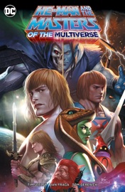 He-Man and the Masters of the Multiverse - Tim Seeley, Dan Fraga, Tom Derenick & Richard Friend by  Tim Seeley, Dan Fraga, Tom Derenick & Richard Friend PDF Download