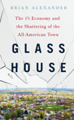 Glass House - Brian Alexander
