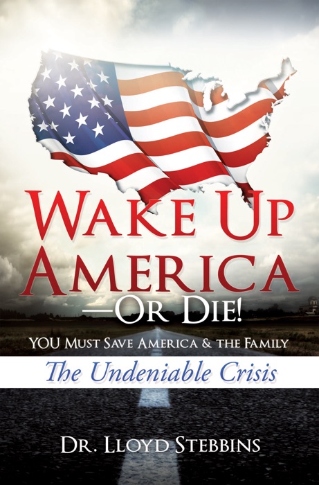 Wake Up America—or Die!