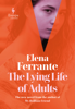 Elena Ferrante & Ann Goldstein - The Lying Life of Adults artwork