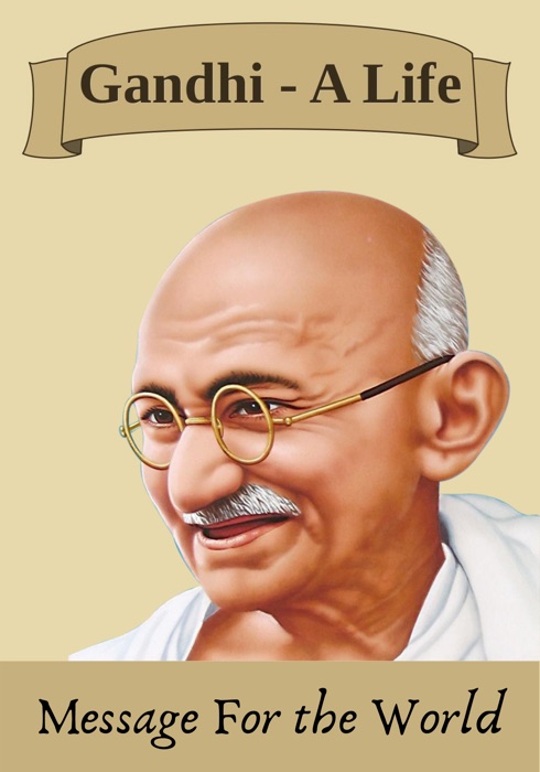 Gandhi - A Life