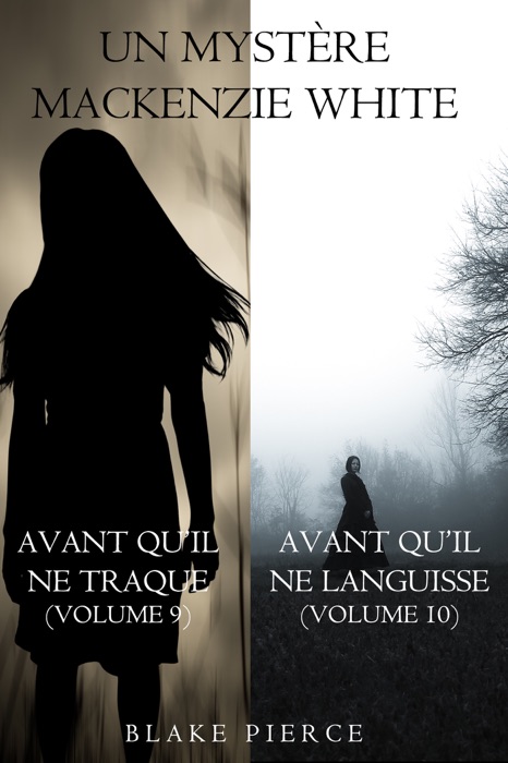 Lot de Mystères Mackenzie White : Avant qu'il ne traque (Volume 9) & Avant qu’il ne languisse (Volume 10)