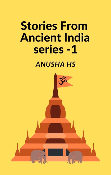 Stories From Ancient India Series: 1 : From Various Sources