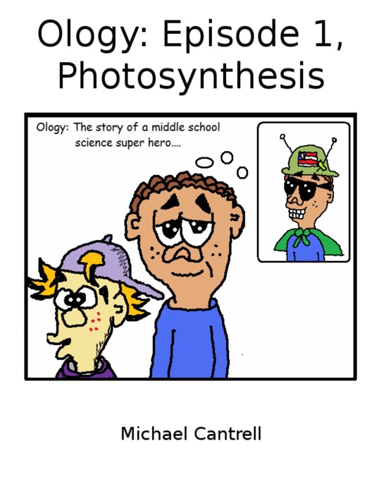 Ology: Episode 1, Photosynthesis