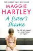 A Sister's Shame - Maggie Hartley