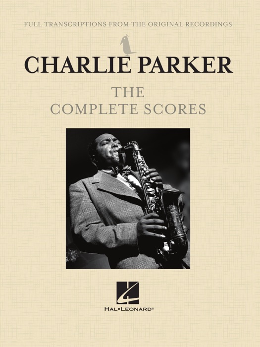 Charlie Parker - The Complete Scores