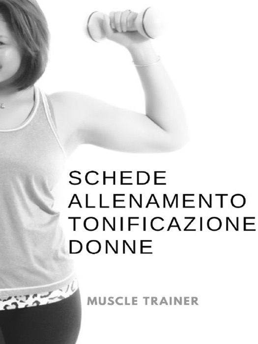 Schede Allenamento Tonificazione per Donne