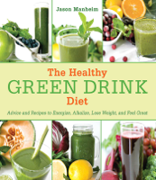 Jason Manheim - The Healthy Green Drink Diet artwork