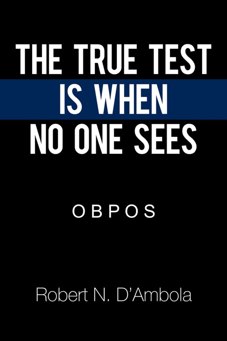 The True Test Is When No One Sees