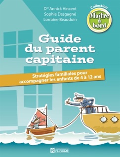 Guide du parent capitaine - Annick Vincent
