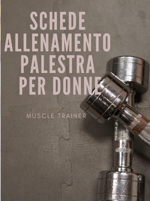 Schede Allenamento Palestra per Donne