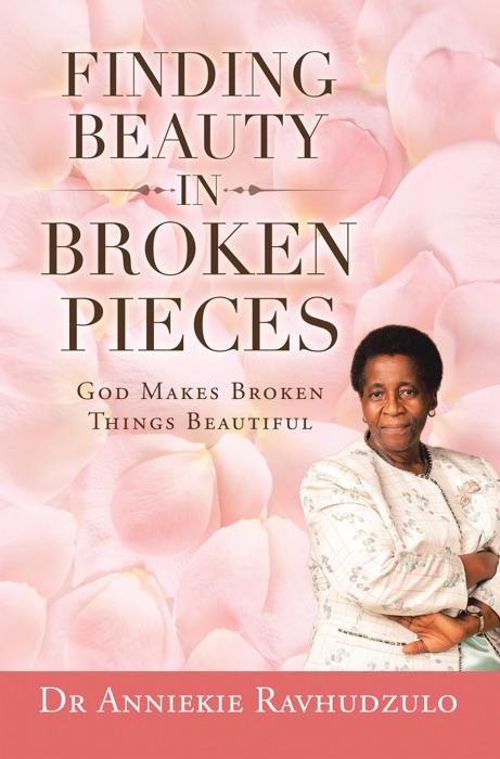 Finding Beauty in Broken Pieces