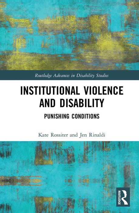 Institutional Violence and Disability