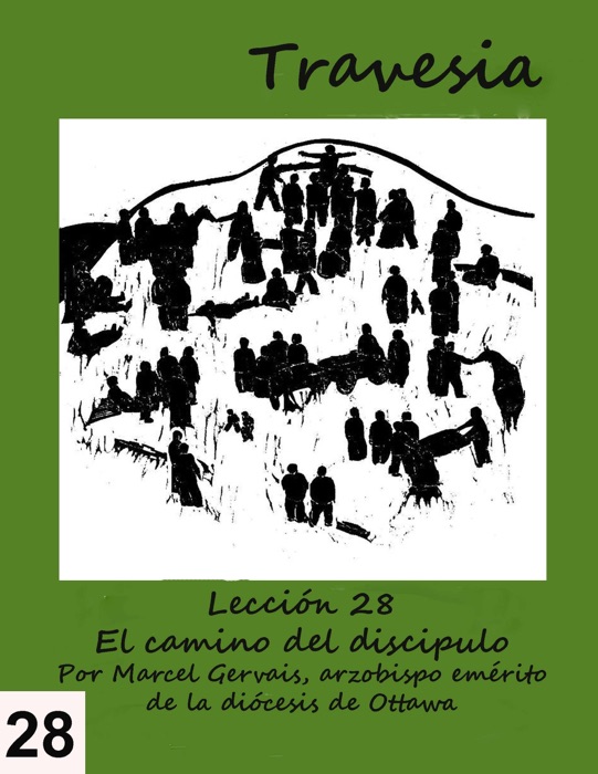 Travesia: Lección 28 - El camino del discipulo