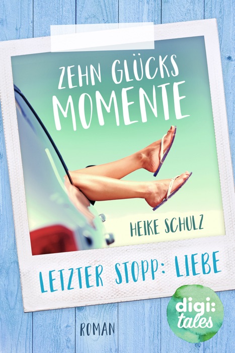 Zehn Glücksmomente