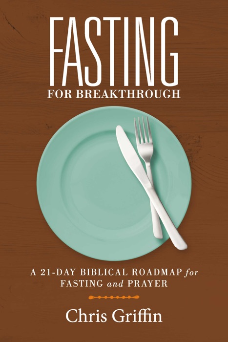 Fasting For Breakthrough