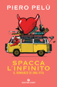 Spacca l'infinito - Piero Pelù