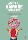 Adiós al hambre emocional - Laia Solé