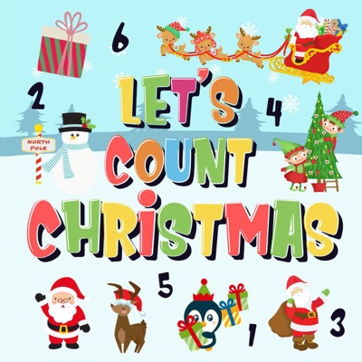 Let's Count Christmas!  Can You Find & Count Santa, Rudolph the Red-Nosed Reindeer and the Snowman?  Fun Winter Xmas Counting Book for Children, 2-4 Year Olds  Picture Puzzle Book