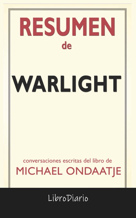 Warlight: de Michael Ondaatje: Conversaciones Escritas del Libro