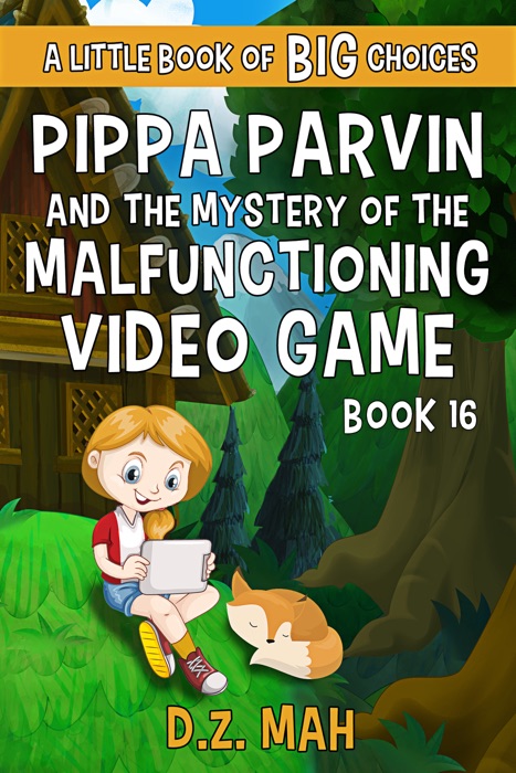 Pippa Parvin and the Mystery of the Malfunctioning Video Game