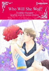 Who Will She Wed? - Yoshiko Hanatsu & Andrea Edwards by  Yoshiko Hanatsu & Andrea Edwards PDF Download